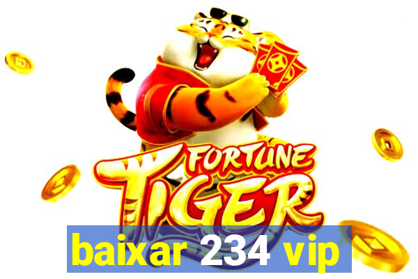 baixar 234 vip